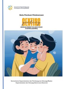 Buku Panduan Pelaksanaan Gerakan OrangTua Asuh Cegah Stunting (GENTING)